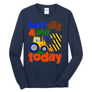 Let's Dig And Play I'm 3 Three Today 3rd Birthday Party Excavator Tall Long Sleeve T-Shirt