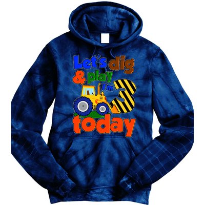 Let's Dig And Play I'm 3 Three Today 3rd Birthday Party Excavator Tie Dye Hoodie