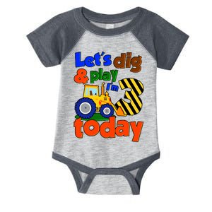 Let's Dig And Play I'm 3 Three Today 3rd Birthday Party Excavator Infant Baby Jersey Bodysuit