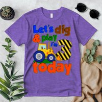 Let's Dig And Play I'm 3 Three Today 3rd Birthday Party Excavator Premium T-Shirt