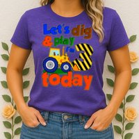 Let's Dig And Play I'm 3 Three Today 3rd Birthday Party Excavator Womens T-Shirt