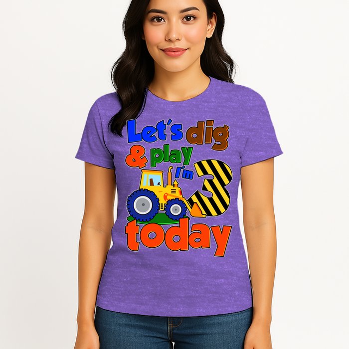 Let's Dig And Play I'm 3 Three Today 3rd Birthday Party Excavator Womens T-Shirt