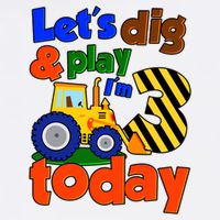 Let's Dig And Play I'm 3 Three Today 3rd Birthday Party Excavator Garment-Dyed Sweatshirt