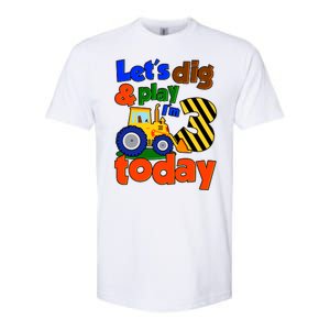 Let's Dig And Play I'm 3 Three Today 3rd Birthday Party Excavator Softstyle CVC T-Shirt