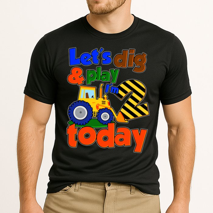 Let's Dig And Play I'm 2 Two Today 2nd Birthday Party Excavator Performance Shirt