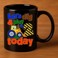 Let's Dig And Play I'm 2 Two Today 2nd Birthday Party Excavator 11oz C Handle Ceramic Mug