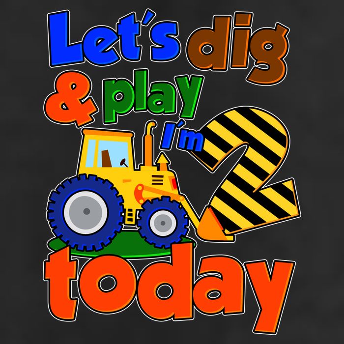 Let's Dig And Play I'm 2 Two Today 2nd Birthday Party Excavator Tumbler