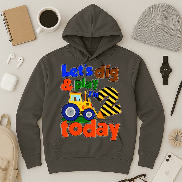 Let's Dig And Play I'm 2 Two Today 2nd Birthday Party Excavator Hoodie