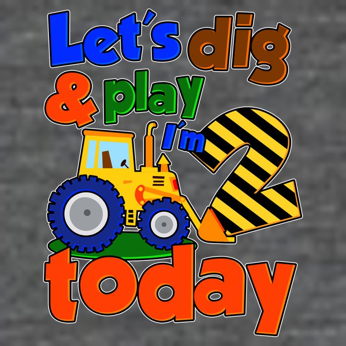 Let's Dig And Play I'm 2 Two Today 2nd Birthday Party Excavator Baby Bodysuit