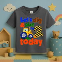 Let's Dig And Play I'm 2 Two Today 2nd Birthday Party Excavator Toddler T-Shirt