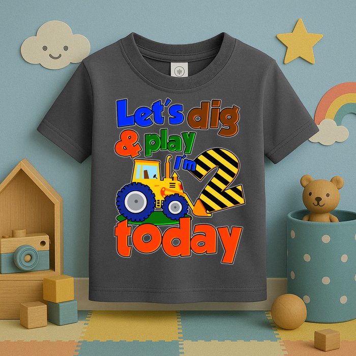 Let's Dig And Play I'm 2 Two Today 2nd Birthday Party Excavator Toddler T-Shirt