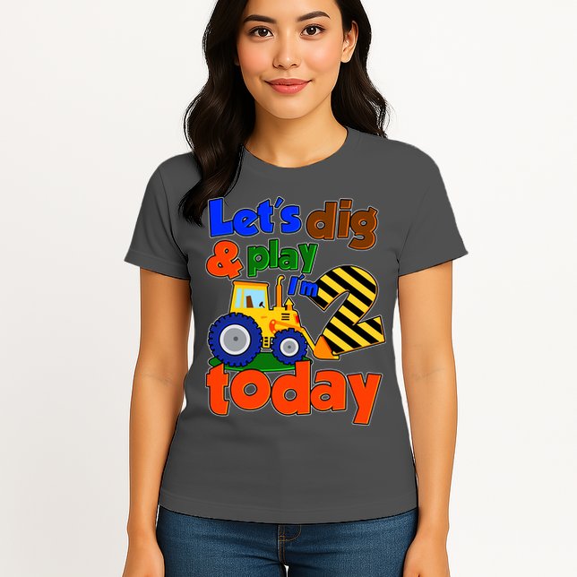 Let's Dig And Play I'm 2 Two Today 2nd Birthday Party Excavator Womens T-Shirt