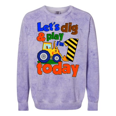 Let's Dig And Play I'm 1 One Today 1st Birthday Party Excavator Colorblast Crewneck Sweatshirt