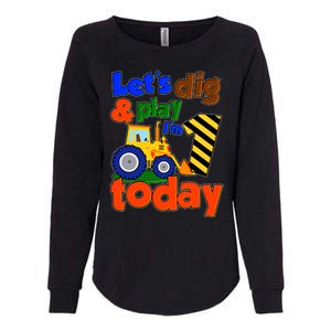 Let's Dig And Play I'm 1 One Today 1st Birthday Party Excavator Womens California Wash Sweatshirt