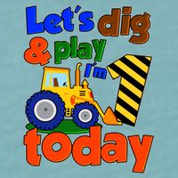 Let's Dig And Play I'm 1 One Today 1st Birthday Party Excavator Sueded Cloud Jersey T-Shirt