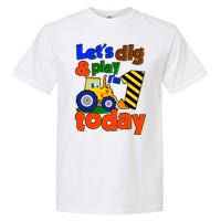 Let's Dig And Play I'm 1 One Today 1st Birthday Party Excavator Garment-Dyed Heavyweight T-Shirt