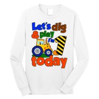 Let's Dig And Play I'm 1 One Today 1st Birthday Party Excavator Long Sleeve Shirt