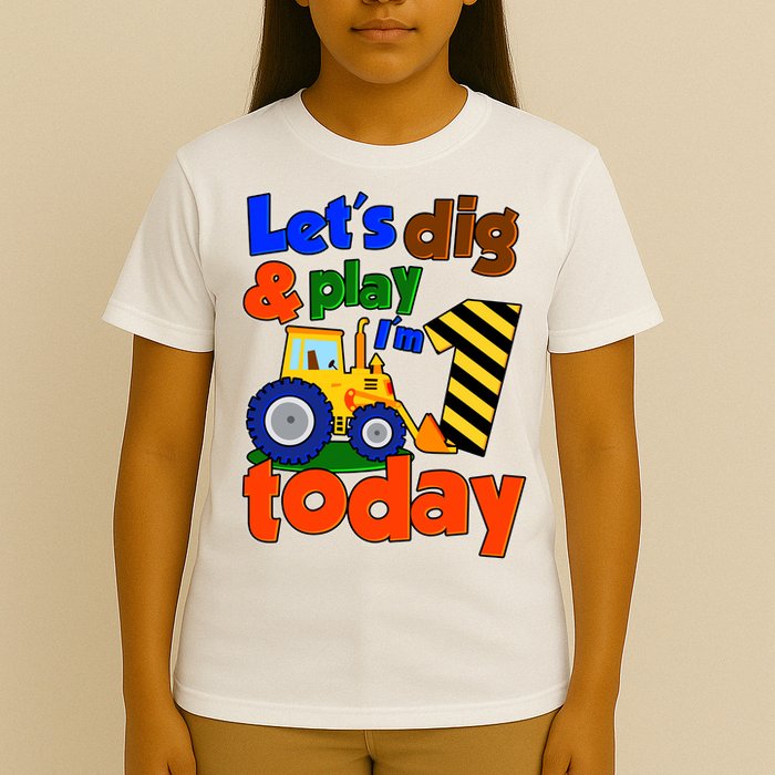 Let's Dig And Play I'm 1 One Today 1st Birthday Party Excavator T-Shirt