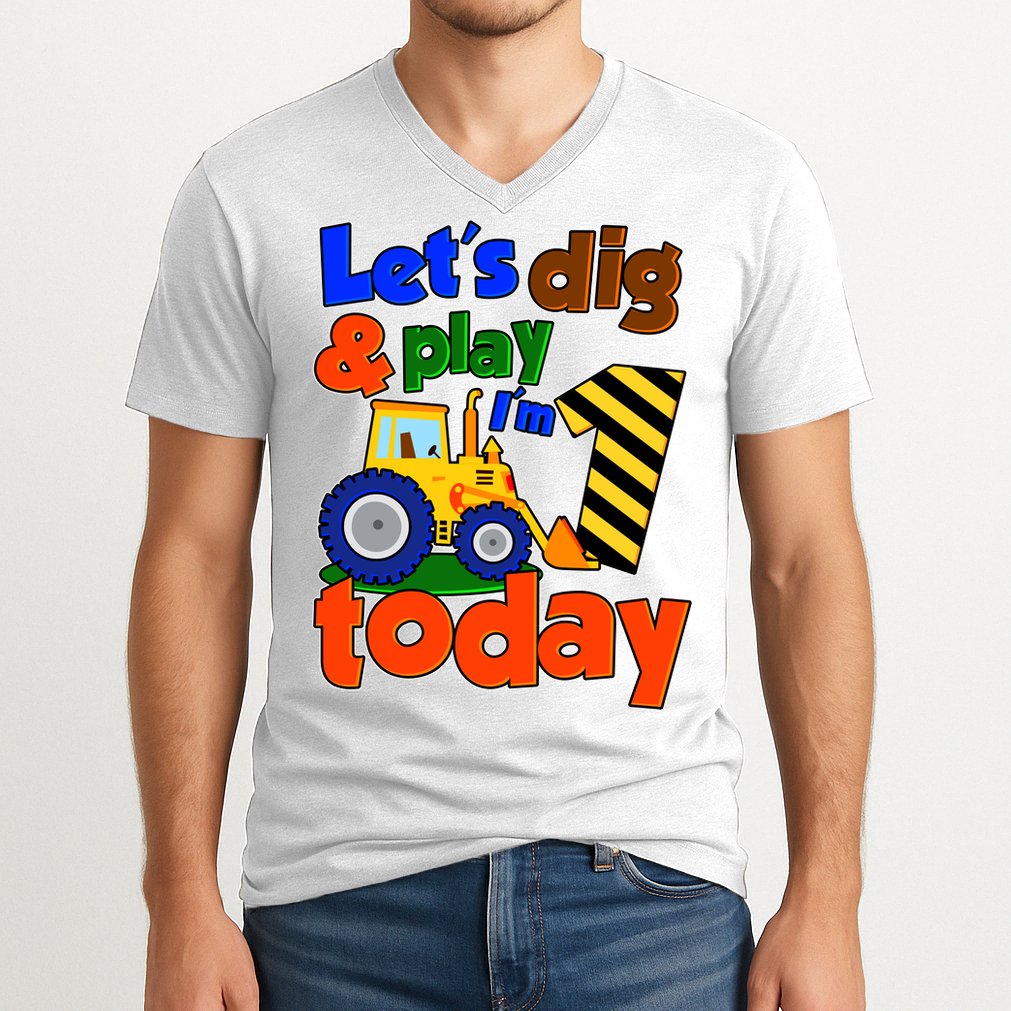 Let's Dig And Play I'm 1 One Today 1st Birthday Party Excavator V-Neck T-Shirt