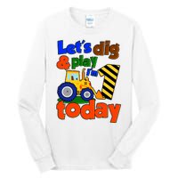 Let's Dig And Play I'm 1 One Today 1st Birthday Party Excavator Tall Long Sleeve T-Shirt