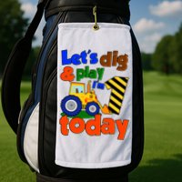 Let's Dig And Play I'm 1 One Today 1st Birthday Party Excavator Golf Towel