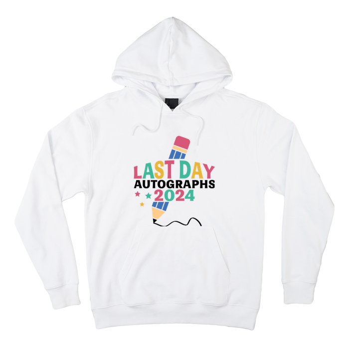 Last Day Autographs 2024 End Of School Hoodie