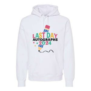 Last Day Autographs 2024 End Of School Premium Hoodie