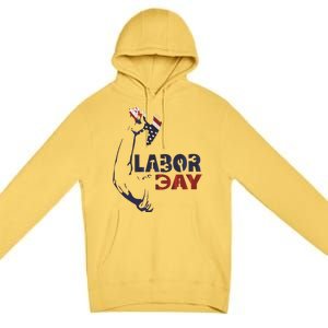 Labor Day America Flag Laborer Gift Happy Labor Day Gift Premium Pullover Hoodie