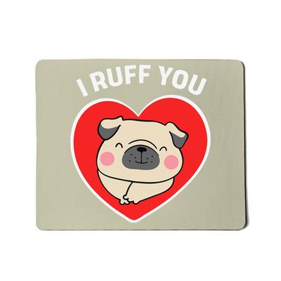 Lucky Dog Animal Rescue I Ruff You Valentine's Day Mousepad