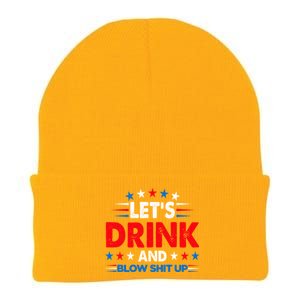 Lets Drink And Blow Shit Up Drink Fan USA Independence Day Knit Cap Winter Beanie