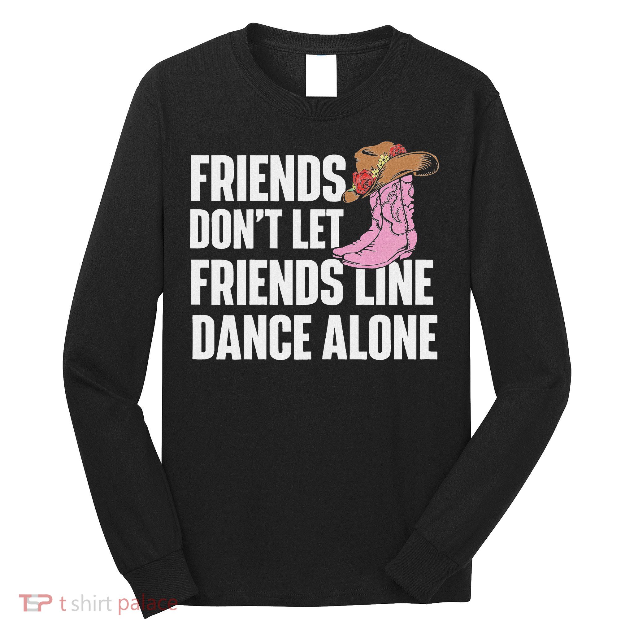 Line Dance Alone Country Music Western Dancer Cowgirl Long Sleeve Shirt