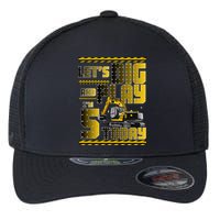 Let's Dig And Play I'm 5 Today 5th Birthday Party Excavator Flexfit Unipanel Trucker Cap