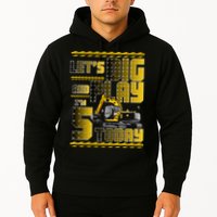 Let's Dig And Play I'm 5 Today 5th Birthday Party Excavator Hoodie