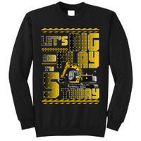 Let's Dig And Play I'm 5 Today 5th Birthday Party Excavator Sweatshirt