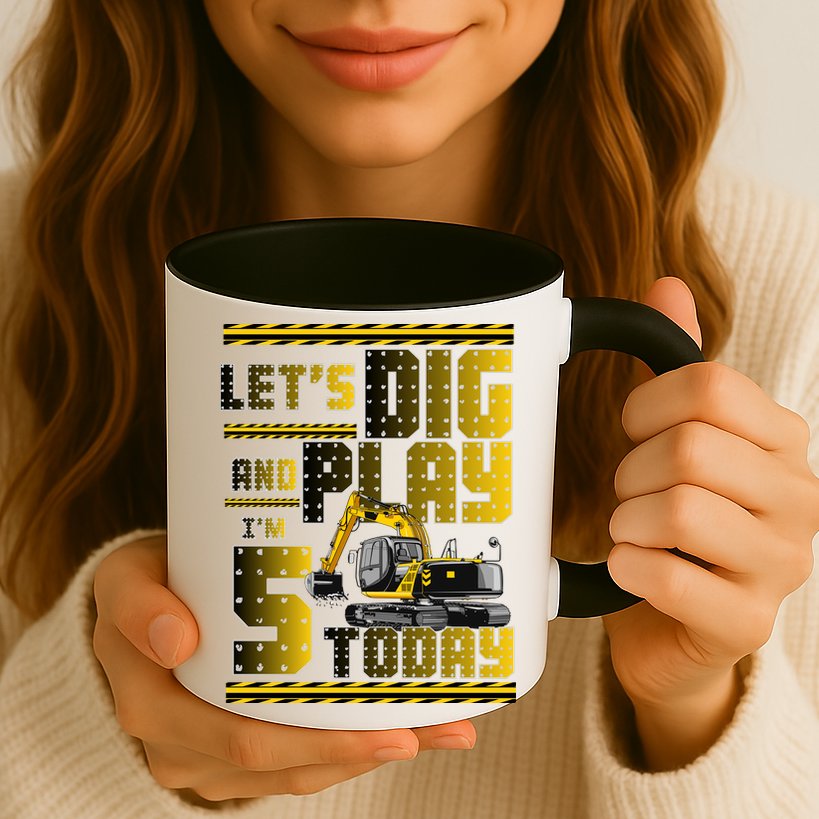 Let's Dig And Play I'm 5 Today 5th Birthday Party Excavator Mug