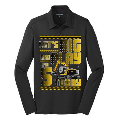 Let's Dig And Play I'm 5 Today 5th Birthday Party Excavator Silk Touch Performance Long Sleeve Polo