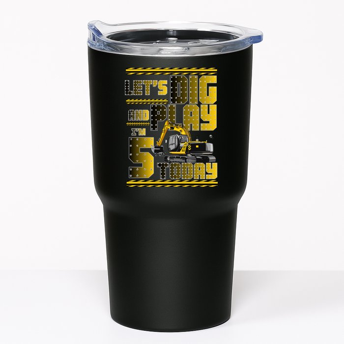 Let's Dig And Play I'm 5 Today 5th Birthday Party Excavator Tumbler