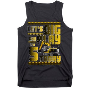 Let's Dig And Play I'm 5 Today 5th Birthday Party Excavator Tank Top