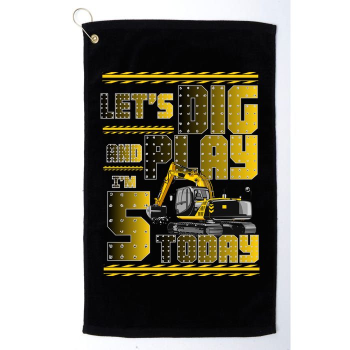 Let's Dig And Play I'm 5 Today 5th Birthday Party Excavator Golf Towel