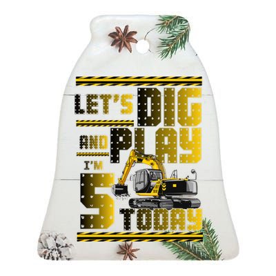 Let's Dig And Play I'm 5 Today 5th Birthday Party Excavator Ceramic Bell Ornament