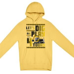 Let's Dig And Play I'm 4 Today 4th Birthday Party Excavator Premium Pullover Hoodie