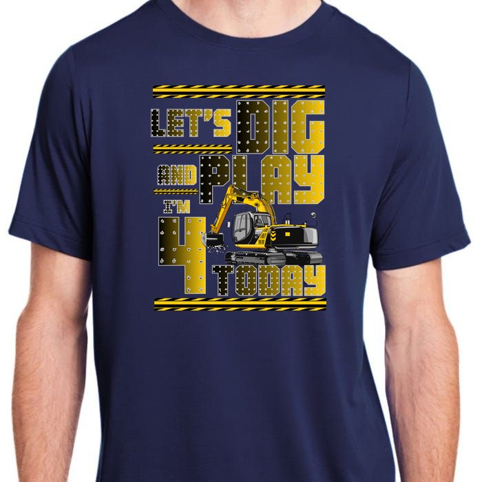 Let's Dig And Play I'm 4 Today 4th Birthday Party Excavator Adult ChromaSoft Performance T-Shirt