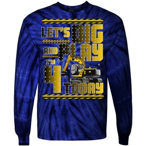 Let's Dig And Play I'm 4 Today 4th Birthday Party Excavator Tie-Dye Long Sleeve Shirt