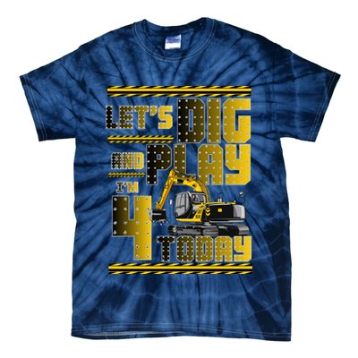 Let's Dig And Play I'm 4 Today 4th Birthday Party Excavator Tie-Dye T-Shirt