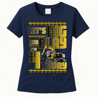 Let's Dig And Play I'm 4 Today 4th Birthday Party Excavator Womens T-Shirt