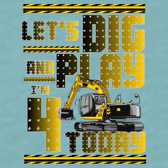 Let's Dig And Play I'm 4 Today 4th Birthday Party Excavator Sueded Cloud Jersey T-Shirt