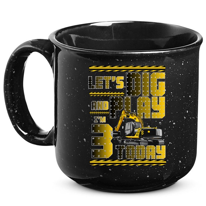 Let's Dig And Play I'm 3 Today 3rd Birthday Party Excavator 15oz Campfire Ceramic Mug