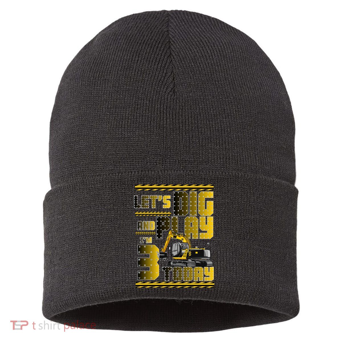 Let's Dig And Play I'm 3 Today 3rd Birthday Party Excavator Sustainable Knit Beanie