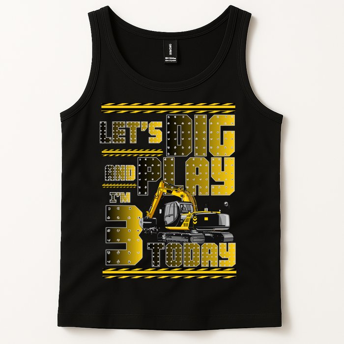 Let's Dig And Play I'm 3 Today 3rd Birthday Party Excavator Tank Top