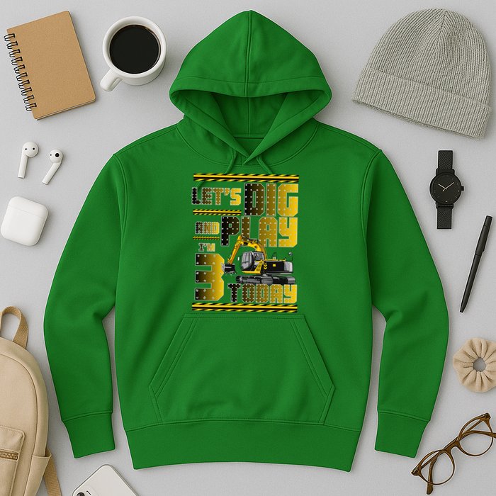 Let's Dig And Play I'm 3 Today 3rd Birthday Party Excavator Hoodie